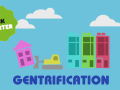Gentrification: The Kickstarter