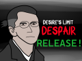 Desire's Limit: Despair is released!