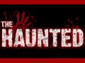 The Haunted: RELEASED!