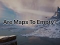 Why Do Maps Feel So Empty?