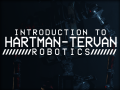 Introduction to HARTMAN-TERVAN ROBOTICS