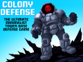 COLONY DEFENSE now in Early Access on Google Play!