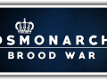 Cosmonarchy Brood War - Ascension #6 concludes!