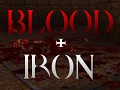 Blood + Iron v2 Preview