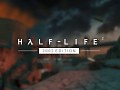 Half-Life 2 2002 Edition — RC4 Released