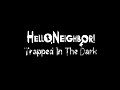 Hello Neighbor: Trapped In The Dark ¡OUT NOW!
