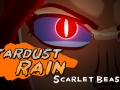 Stardust Rain - Scarlet Beast