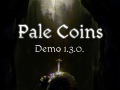Pale Coins - Demo 1.3.0 Release