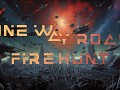 One Way Road: Firehunt. Introducing the prologue.