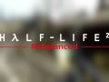 Half-Life 2 Rebalanced Released!