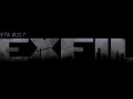 EXFIL 11.7 Exclusive Release (Beta Pt. 2) / FAQ