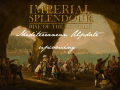 Imperial Splendour - Rise of the Republic v1.3 - United Provinces Developers Blog