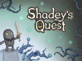 Announcing Shadey's Quest!