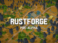 Rustforge - Pre-Alpha Teaser Released