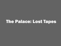 'The Palace: Lost Tapes' news — Devlog #3