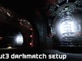 Unreal Tournament 3 Darkmatch Setup