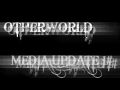 Otherworld Media Update 1#