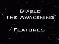Diablo The Awakening - General Features