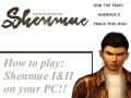 How to: Play Shenmue I & II (1 + 2) on your PC!