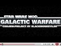 Star Wars Mod: Galactic Warfare – New Footage!