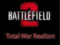 BF2SP Total War Realism Mod v7.2 Full Is Out!