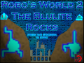 Features of Robo's World 2, The Blulite Rocks