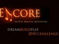 Encore!'s 2010 Dream Build Play Update
