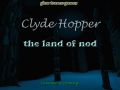 Clyde Hopper - land of nod
