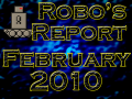 Robo's Report February 2010