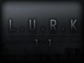 L.U.R.K. Version 1.1 Features Update
