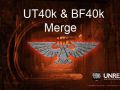 UT40k & BF40k merge