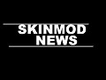 SKINMOD News #1
