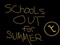Schools out for summer!