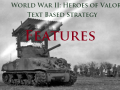 World War II: Heroes of Valor Text Based Strategy Features