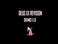 Deus Ex Revision Demo 1.3 Available for download!