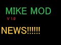 Mike Mod v 1.0 Update