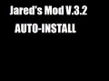 Jared's Mod V.3.2 NOW INSTALL!