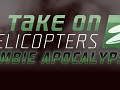 Take On Helicopters : Zombie Apocalypse