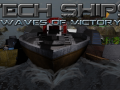 Tech Ships : Waves of Victory Alpha Delayed