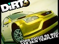 [DiRT 3] Ford Focus RS WRC - Car Skin Template Released