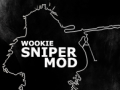 WOoKie Sniper Mod 1.3 Release