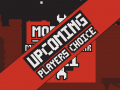 MOTY Players Choice - Upcoming