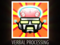 Verbal Processing Video!