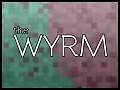 The Wyrm Announcement