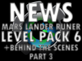 Mars Lander Level Pack 6 and Behind the Scenes Part 3