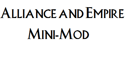 Alliance and Empire Mini Mod