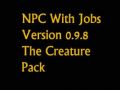 NPC With Jobs Creatures