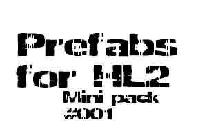 AgnesTeam HL2 prefabs pack #001