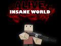 Alive Insane World