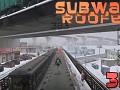 Subway Roofer